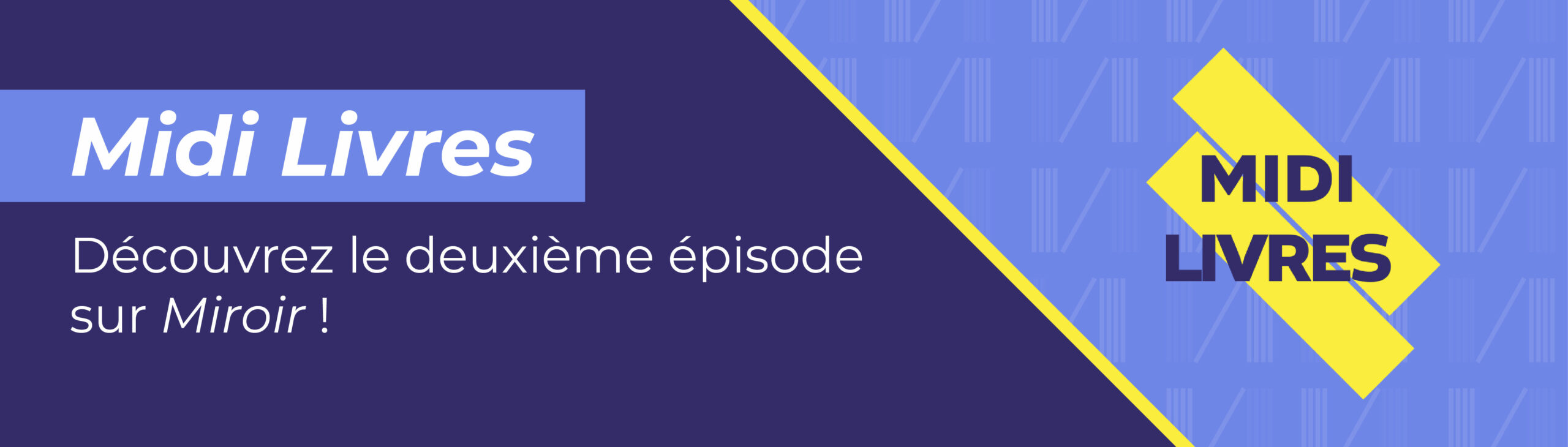 Bannière - Midi Livres - 2e episode
