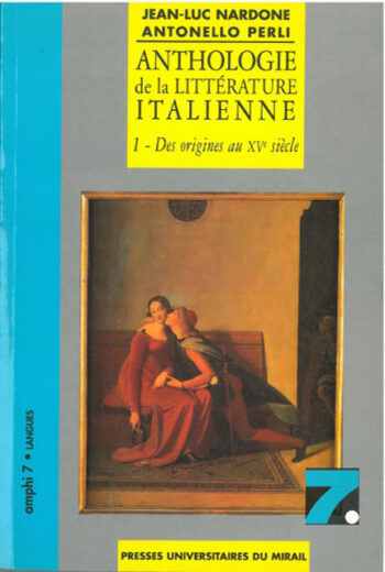 Anthologie de la littérature italienne - Tome 1