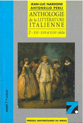 Anthologie de la littérature italienne - Tome 2