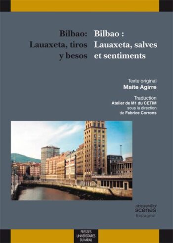 Bilbao-Lauaxeta-tiros-y-besos-Bilbao-Lauaxeta-salves-et-sentiments