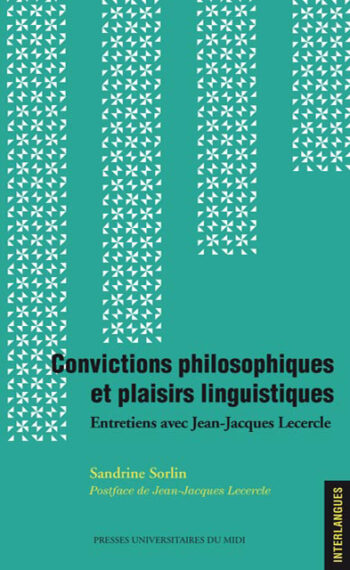 Convictions philosophiques et plaisirs linguistiques