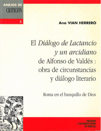 El Diálogo de Lactancio y un arcidiano de Alfonso de Valdés