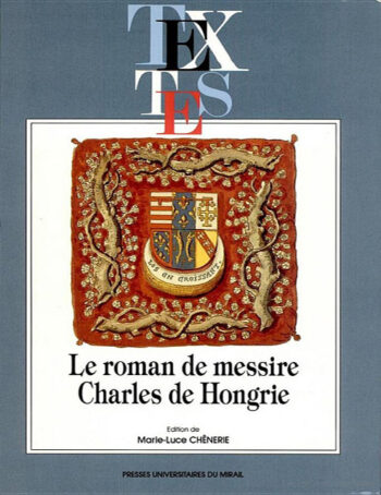 Le roman de messire Charles de Hongrie