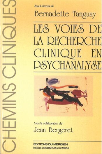 Les voies de la recherche clinique en psychanalyse