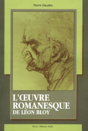 L’œuvre romanesque de Léon Bloy