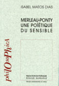 Merleau-Ponty une poïétique du sensible