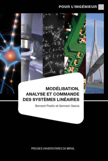 Modélisation, analyse et commande des systèmes linéaires (2e édition revue et corrigée)