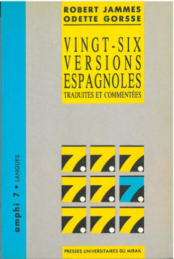 Vingt-six versions espagnoles traduites et commentées