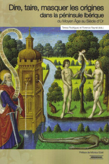 Dire, taire, masquer les origines dans la péninsule Ibérique
