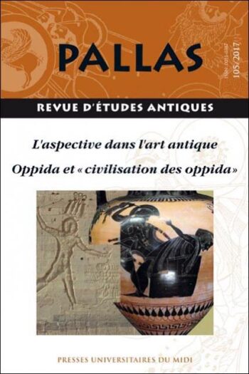 n° 105 - L’aspective dans l’art antique Oppida et « civilisation des oppida »