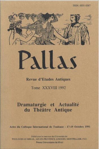n° 38 - Dramaturgie et Actualité du Théâtre Antique