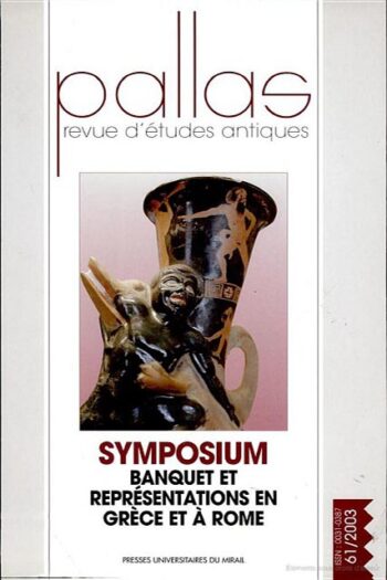 n° 61 - Symposium : Banquets et représentations en Grèce et à Rome