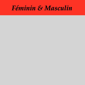 Féminin & Masculin