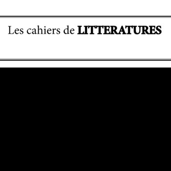 Les Cahiers de "Littératures"
