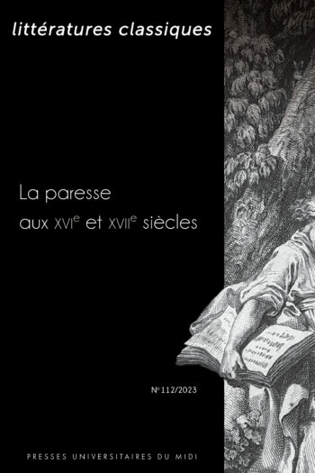 Littératures classiques n° 112 - La paresse aux XVIe et XVIIe siècles