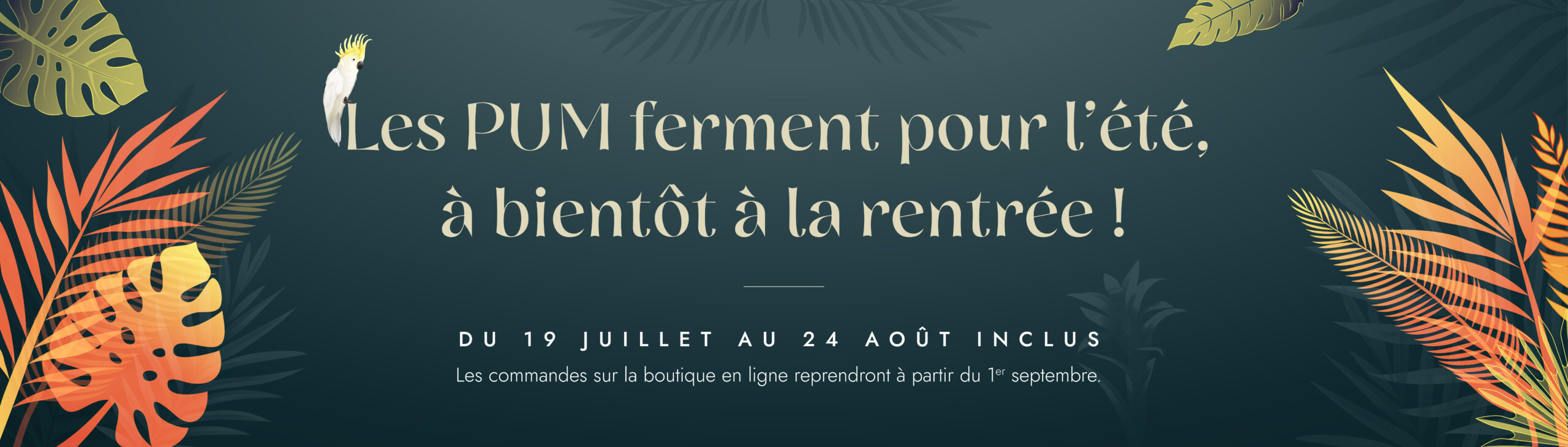 Banniere - pum fermeture 2025