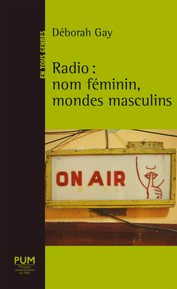 Radio : nom féminin, mondes masculins