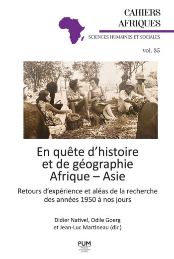 En quête d’histoire et de géographie. Afrique – Asie