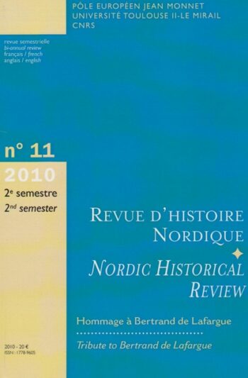 Revue d’histoire nordique n° 11 – Hommage à Bertrand de Lafrague