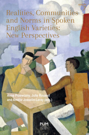 Realities, Communities and Norms in Spoken English Varieties: New Perspectives